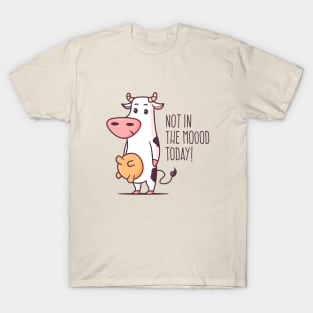 Not In The Mood Today T-Shirt